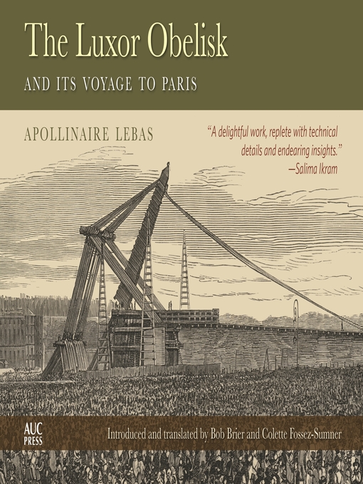 Title details for The Luxor Obelisk and Its Voyage to Paris by Jean-Babtiste Apollinaire Lebas - Wait list